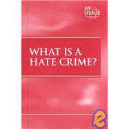 What Is a Hate Crime?