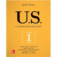 US: A Narrative History Volume 1: To 1877 8th Edition