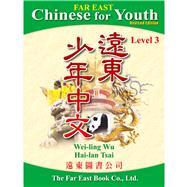 Far East Chinese for Youth: Level 3 Textbook