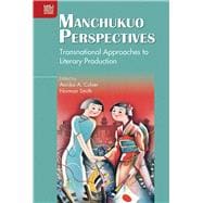 Manchukuo Perspectives
