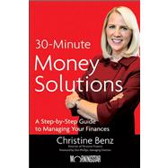 Morningstar's 30-Minute Money Solutions A Step-by-Step Guide to Managing Your Finances,9780470918135