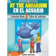 At the Aquarium/En el Acuario Bilingual Coloring Book