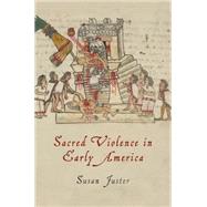 Sacred Violence in Early America