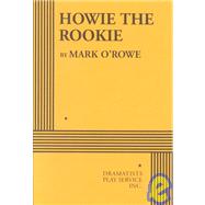 Howie the Rookie - Acting Edition