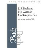 J. S. Bach and His German Contemporaries