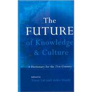 The Future of Knowledge and Culture