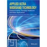 Applied Ultra Wideband Technology: Communications, Transport, Healthcare and Indoor Applications