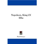 Napoleon, King of Elba