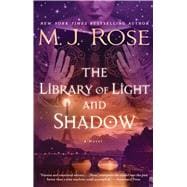 The Library of Light and Shadow A Novel