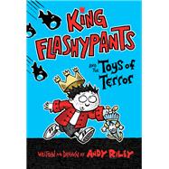 King Flashypants and the Toys of Terror