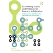 Connecting Inquiry and Professional Learning in Education: International Perspectives and Practical Solutions