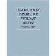 Clinicopathologic Principles for Veterinary Medicine