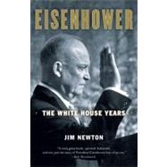 Eisenhower The White House Years