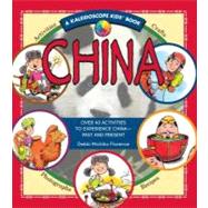 China (Kaleidoscope Kids) Over 40 Activities to Experience China - Past and Present