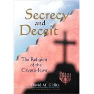 Secrecy and Deceit