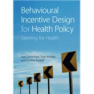 Behavioural Incentive Design for Health Policy