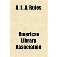A. L. A. Rules