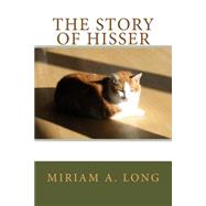 The Story of Hisser