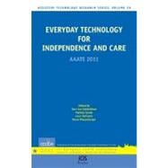 Everyday Technology for Independence and Care
