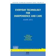 Everyday Technology for Independence and Care