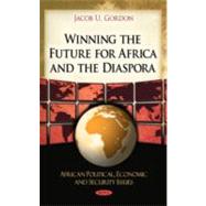 Winning the Future for Africa and the Diaspora