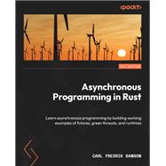 Asynchronous Programming in Rust,9781805128137