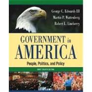 Government in America: People, Politics, and Policy, Brief Edition