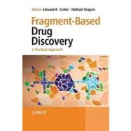 Fragment-Based Drug Discovery A Practical Approach