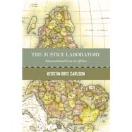 The Justice Laboratory International Law in Africa