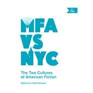 MFA vs NYC The Two Cultures of American Fiction