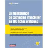 La maintenance du patrimoine immobilier en 100 fiches pratiques