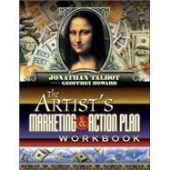 The Artist's Marketing And Action Plan Workbook
