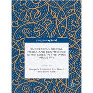 Successful Social Media and Ecommerce Strategies in the Wine Industry
