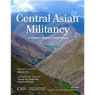 Central Asian Militancy A Primary Source Examination