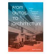 From Autos to Architecture