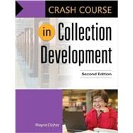 Crash Course in Collection Development