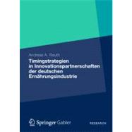 Timingstrategien in Innovationspartnerschaften Der Deutschen Ernahrungsindustrie