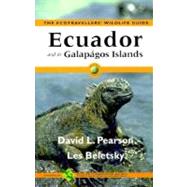 The Ecotraveller's Wildlife Guide Ecuador and Its Galapagos Islands