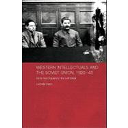 Western Intellectuals and the Soviet Union, 1920-40: From Red Square to the Left Bank