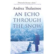 An Echo Through the Snow A Novel