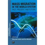 Mass Migration in the World-System: Past, Present, and Future