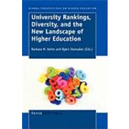 University Rankings, Diversity, and the New Landscape of Higher Education