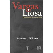 Vargas Llosa, Otra Historia De Un Deicidio/vargas Llosa: Another Story of Deicide: Otra Historia De UN Deicidio
