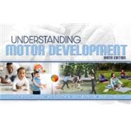 Understanding Motor Development: Infants, Children, Adolescents, Adults