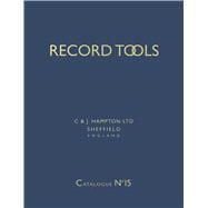 Record Tools: No. 15 Reprint of Catalogue No.15 of 1938. With a Guide for Plane Collectors,9780904638141