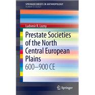 Prestate Societies of the North Central European Plains
