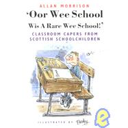 Oor Wee School¹