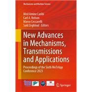 New Advances in Mechanisms, Transmissions and Applications