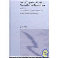 Social Capital and the Transition to Democracy