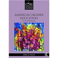 American Higher Education: Issues and Institutions